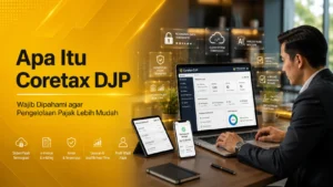 Ilustrasi penggunaan sistem Apa Itu Coretax DJP pada layanan administrasi perpajakan digital